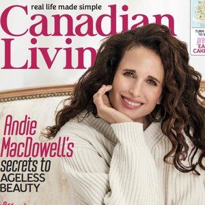 Canadian Living Magazine Cover Andie MacDowell April 2019 issue